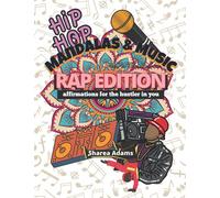 Mandalas and Music : RAP EDITION: Affirmations for the Hustler in You