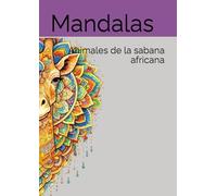 Mandalas: Animales de la sabana africana