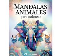 Mandalas Animales para Colorear: Diseños relajantes y exclusivos para reducir el estrés
