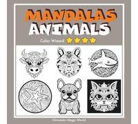 MANDALAS ANIMALS - Color Wizard: Coloring book for children - Playful mandalas - Level 4