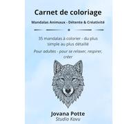 Mandalas Animaux - Carnet de Coloriage Relaxant: 35 dessins d'animaux pour enfants et adultes - Détente et créativité