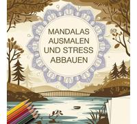 Mandalas ausmalen und Stress abbauen