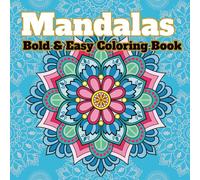 Mandalas Bold & Easy: Coloring Book with Simple Mandala Patterns for kids, teens and adults