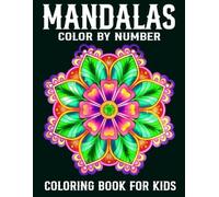 Mandalas Color By Number Coloring Book for Kids