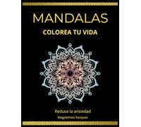 MANDALAS: Colorea tu vida