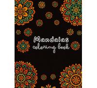 Mandalas Coloring Book: A Relaxing Coloring Book for Quiet Moments