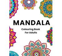 Mandalas: Colouring Book For Adults
