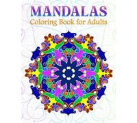 Mandalas: Colouring Book For Adults - 50 unique Mandala Motifs to promote Serenity, Stress Relief and Creativity