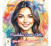Mandalas Cromo-Arte: Guía de Coloración Avanzada (Spanish Edition)