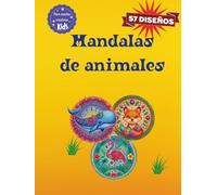 Mandalas de animales para colorear: ¡Pinta y aprende! Ejercicios de motricidad, datos asombrosos y atención plena.