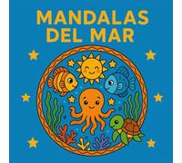 Mandalas del mar: relájate y pinta un mar de fantasía