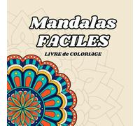 Mandalas Faciles: Livre de Coloriage avec des Motifs de Mandala Simples et Audacieux pour Enfants et Adultes