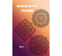 Mandalas For Coloring: Part 3