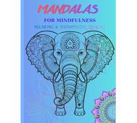 MANDALAS: FOR MINDFULNESS Relaxing & Therapeutic Drawing