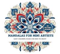 Mandalas for Mini Artists: Easy Coloring Pages for Kids to Enjoy