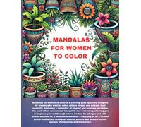 Mandalas for women to color: Coloring book