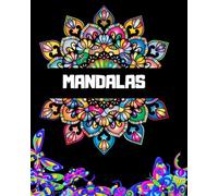 Mandalas For You: Forget Yourself And Color