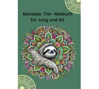 Mandalas für Jung und Alt: Anti-Stress Malbuch
