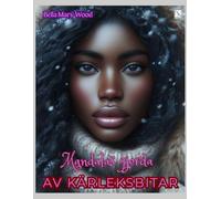 Mandalas gjorda av kärleksbitar eller En visuellt personaliserad målarbok: kärlek målarbok