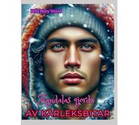 Mandalas gjorda av kärleksbitar eller En visuellt personaliserad målarbok: kärlek målarbok