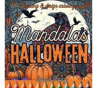MANDALAS HALLOWEEN Coloring Book for Adults and Teens: Unique Mandalas for Halloween, original and fun to color