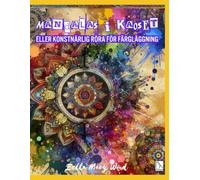 Mandalas i Kaoset eller Konstnärlig röra för färgläggning: kaos målarbok