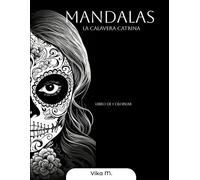 Mandalas La Calavera Catrina Livro de Colorear: + de 50 imágenes | Relaxing Book | Coloring Book