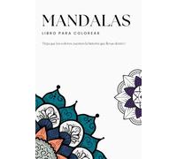 MANDALAS: LIBRO PARA COLOREAR