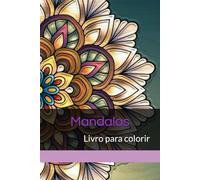 Mandalas: Livro para colorir