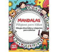 Mandalas Mágicas para Niños: Dibujos divertidos y relajantes para colorear