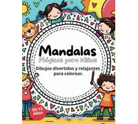 Mandalas Mágicas para Niños: Dibujos divertidos y relajantes para colorear