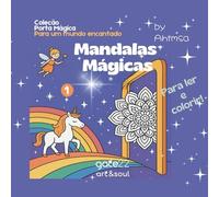 Mandalas Mágicas: Porta Mágica para um Mundo Encantado