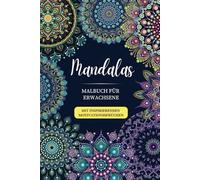Mandalas - Malbuch für Erwachsene: Mandalas für Erwachsene im A5-Format mit wundervollen Mandalas und Motivationssprüchen zum Stressabbau und zur Entspannung
