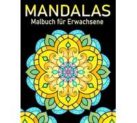 Mandalas Malbuch: für Erwachsene zum Stressabbau und zur Entspannung, 50 Simple and Easy Mandalas