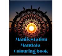 Mandalas Manifestation Colouring book