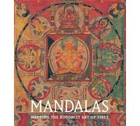 Mandalas: Mapping the Buddhist Art of Tibet