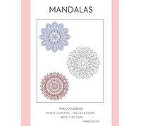 MANDALAS: mindfulness - relajación - meditación