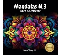 Mandalas N.3 Libro de Colorear: Adolescentes y Adultos, Relajación, Alivia el Estrés, Concentración, Meditación, Mindfulness, Creatividad