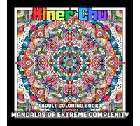 Mandalas of Extreme Complexity: An Adult Coloring Book with 80 Intricate Artworks