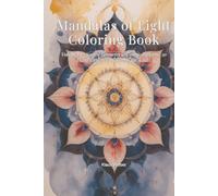 Mandalas of Light Coloring Book: Volume 1 - Sacred Geometry & Cosmic Patterns: 50 Hand-Designed Mandalas for Adults