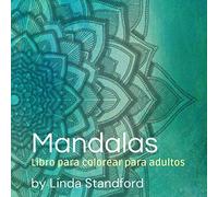 Mandalas para colorear para adultos: Pasatiempo anti estrés para relajarse con preciosos Mandalas.