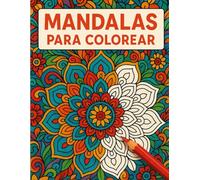 Mandalas para Colorear: ¡Para todas las edades y niveles!