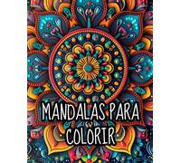 Mandalas: Para colorir e relaxar