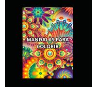 Mandalas para Colorir: Livro de Colorir Mandalas