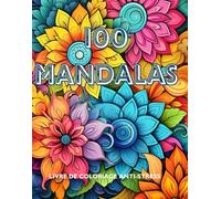 Mandalas pour adultes: Livre de coloriage anti-stress