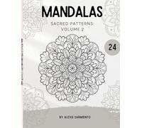 Mandalas: Sacred Patterns: Volume 2