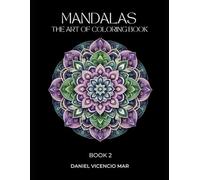 Mandalas: The Art of Coloring Book 2