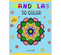MANDALAS TO COLOR: 75 Beautiful Mandalas with Clear Lines to Color | 150 Large-Format Pages for Kids & Adults - Relaxation, Creativity & Stress Relief ... Gift for Friends, Family & Creative Minds