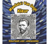 Mandala's Van Gogh: Kleurmandala's in Van Gogh-stijl. Ontspan en ontdek de schoonheid van de impressionistische stijl.