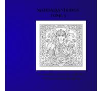 Mandalas viking tome 3: 50 mandalas relaxants à colorier
